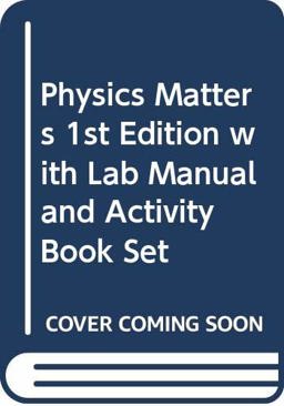 Physics Matters 1st Edition with Lab Manual and Activity Book Set