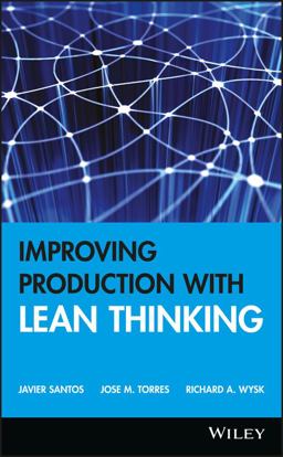 Improving Production with Lean Thinking  9780471754862 Front Cover