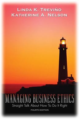 Managing Business Ethics Straight Talk about How to Do It Right 4th 9780471755258 Front Cover