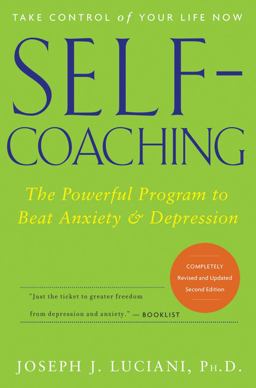 Self-Coaching The Powerful Program to Beat Anxiety and Depression 2nd 9780471768289 Front Cover