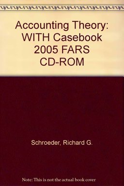 Accounting Theory 8th Edition with Casebook 2005 FARS