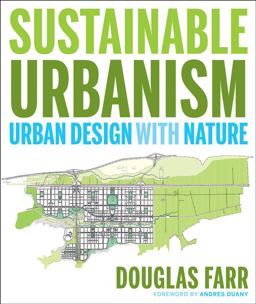 Sustainable Urbanism Urban Design with Nature  9780471777519 Front Cover