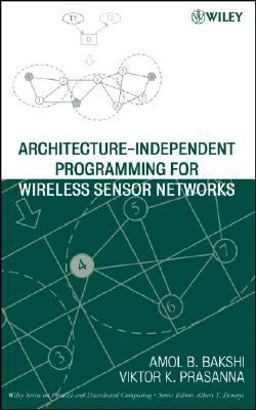 Architecture-Independent Programming for Wireless Sensor Networks