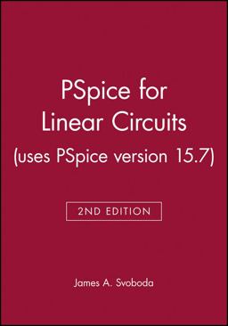 PSpice for Linear Circuits (uses PSpice Version 15. 7)