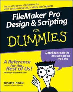 FileMaker Pro Design and Scripting for Dummies  9780471786481 Front Cover