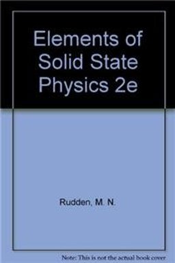 Elements of Solid State Physics
