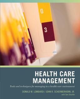 Wiley Pathways Healthcare Management Tools and Techniques for Managing in a Health Care Environment  9780471790785 Front Cover