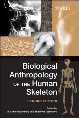Biological Anthropology of the Human Skeleton 2nd 9780471793724 Front Cover