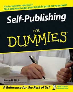 Self-Publishing for Dummies  9780471799528 Front Cover