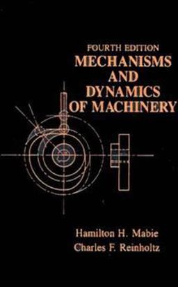 Mechanisms and Dynamics of Machinery 4th 9780471802372 Front Cover