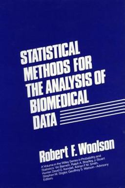Statistical Methods for the Analysis of Biomedical Data 1st 9780471806158 Front Cover
