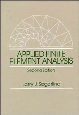 Applied Finite Element Analysis 2nd 9780471806622 Front Cover