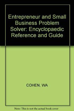 The Entrepreneur and Small Business Problem Solver