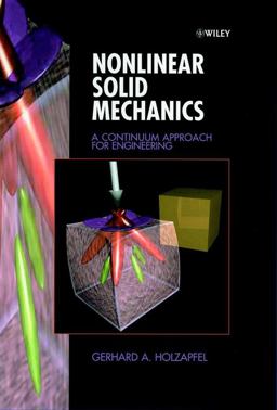 Nonlinear Solid Mechanics A Continuum Approach for Engineering  9780471823193 Front Cover