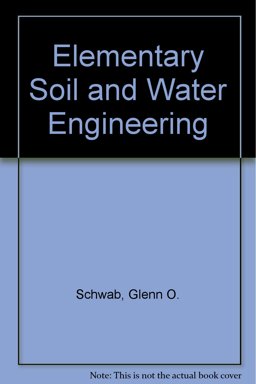 Elementary Soil and Water Engineering 3rd 9780471825876 Front Cover