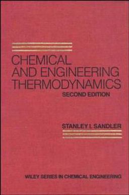 Chemical and Engineering Thermodynamics 2nd 9780471830504 Front Cover