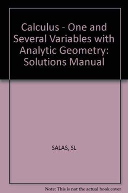 Student Solutions Manual to Accompany Calculus One and Several Variables Student Solutions Manual to Accompany Calculus One and Several Variables