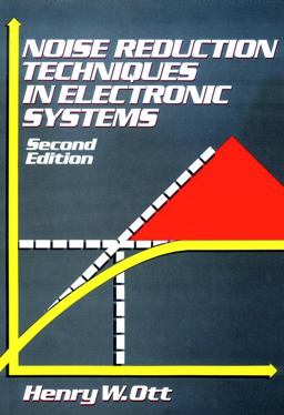 Noise Reduction Techniques in Electronic Systems 2nd 9780471850687 Front Cover