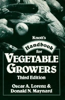 Knott's Handbook for Vegetable Growers 3rd 9780471852407 Front Cover