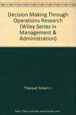 Decision Making Through Operations Research