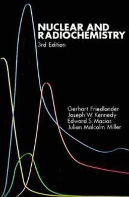 Nuclear and Radiochemistry 3rd 9780471862550 Front Cover