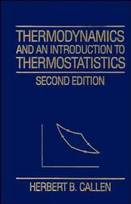 Thermodynamics and an Introduction to Thermostatistics 2nd 9780471862567 Front Cover