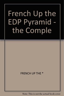 Up the Edp Pyramid Complete Job Hunting Manual F or Computer Professionals