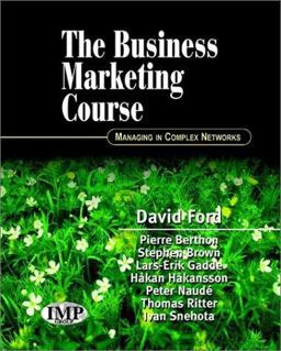 The Business Marketing Course The Business Marketing Course