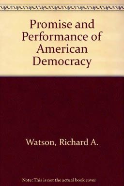 Promise and Performance of American Democracy, 2ND Edition Paper