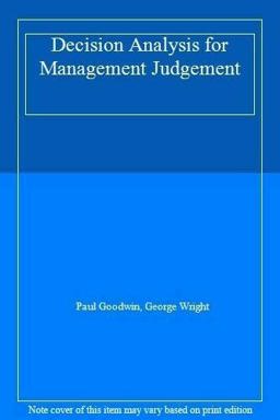 Decision Analysis for Management Judgement