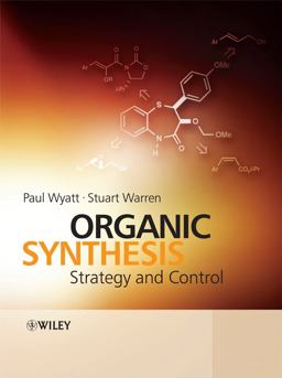 Organic Synthesis Strategy and Control  9780471929635 Front Cover