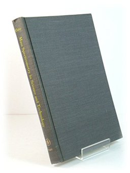 Mass Spectrometry in Science and Technology