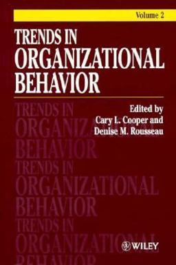 Trends in Organizational Behavior Trends in Organizational Behavior
