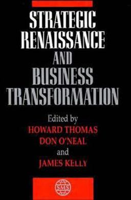 Strategic Renaissance and Business Transformation Strategic Renaissance and Business Transformation