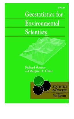 Geostatistics for Environmental Scientists Geostatistics for Environmental Scientists
