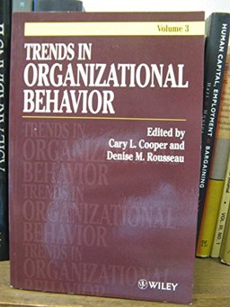 Trends in Organizational Behavior Trends in Organizational Behavior