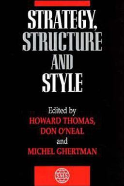 Strategy, Structure and Style Strategy, Structure and Style