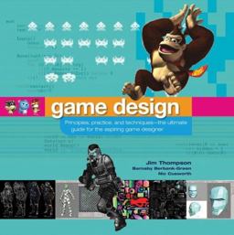 Game Design Principles, Practice, and Techniques- The Ultimate Guide for the Aspiring Game Designer  9780471968948 Front Cover