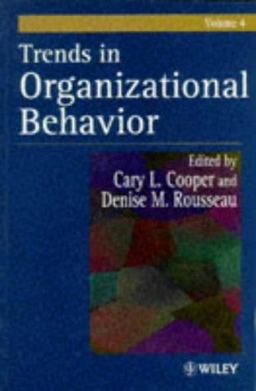 Trends in Organizational Behavior Trends in Organizational Behavior