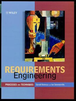 Requirements Engineering Processes and Techniques  9780471972082 Front Cover