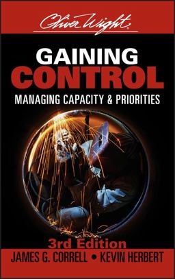 Gaining Control Managing Capacity and Priorities 3rd 9780471979920 Front Cover