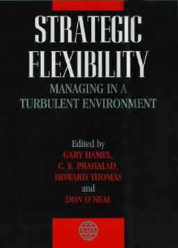 Strategic Flexibility Strategic Flexibility