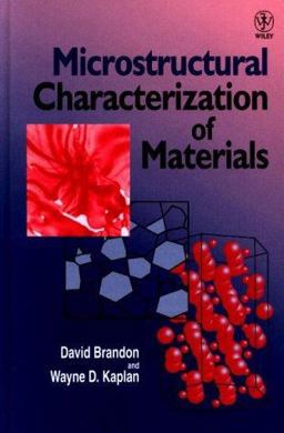 Microstructural Characterization of Materials Microstructural Characterization of Materials