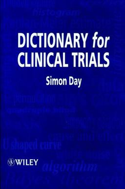 Dictionary for Clinical Trials  9780471985969 Front Cover