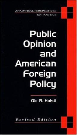 Public Opinion and American Foreign Policy, Revised Edition  9780472030118 Front Cover