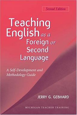 Teaching English As a Foreign or Second Language, Second Edition A Teacher Self-Development and Methodology Guide 2nd 9780472031030 Front Cover
