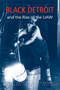 Black Detroit and the Rise of the UAW  9780472032198 Front Cover