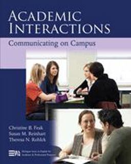Academic Interactions: Communicating on Campus  9780472033423 Front Cover