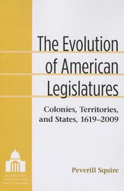 The Evolution of American Legislatures