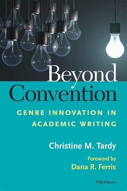 Beyond Convention Genre Innovation in Academic Writing  9780472036479 Front Cover